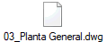 03_Planta General.dwg