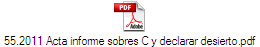 55.2011 Acta informe sobres C y declarar desierto.pdf