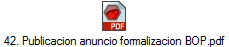 42. Publicacion anuncio formalizacion BOP.pdf