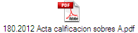 180.2012 Acta calificacion sobres A.pdf