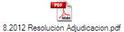 8.2012 Resolucion Adjudicacion.pdf