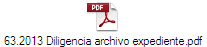 63.2013 Diligencia archivo expediente.pdf