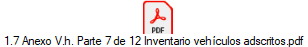 1.7 Anexo V.h. Parte 7 de 12 Inventario vehculos adscritos.pdf