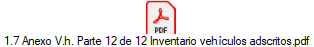 1.7 Anexo V.h. Parte 12 de 12 Inventario vehculos adscritos.pdf