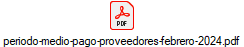 periodo-medio-pago-proveedores-febrero-2024.pdf