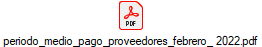 periodo_medio_pago_proveedores_febrero_ 2022.pdf