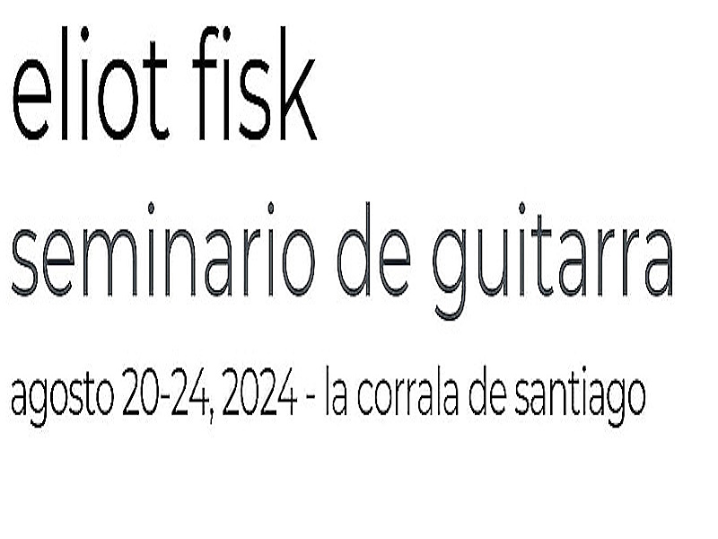 Eliot Fisk - International Guitar Seminar